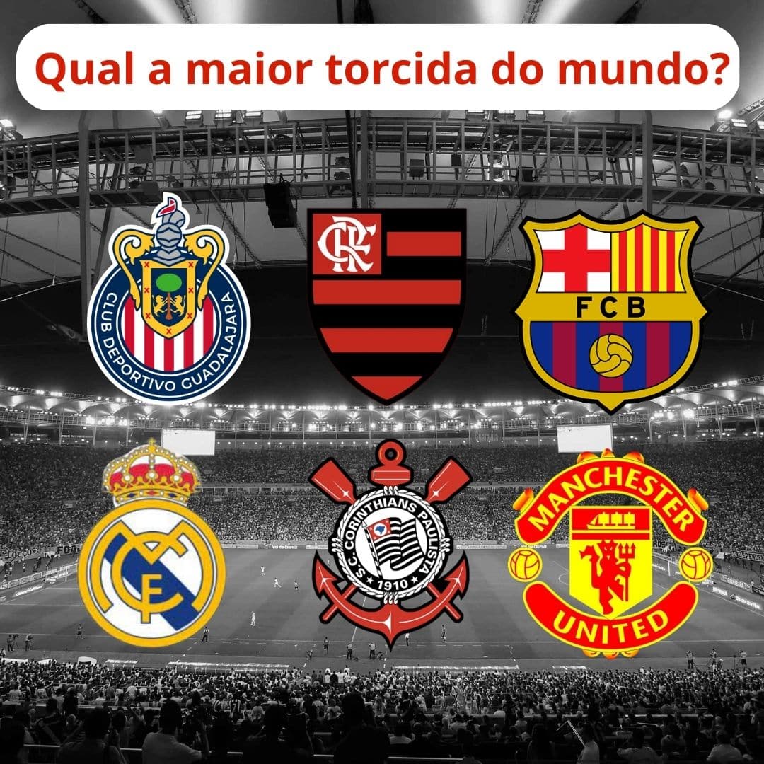 Qual é o clube de maior torcida do mundo?